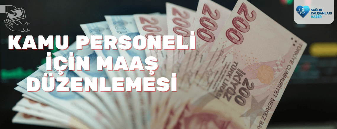 Yarım Zamanlı Çalışan Kamu Personeli İçin Maaş Düzenlemesi