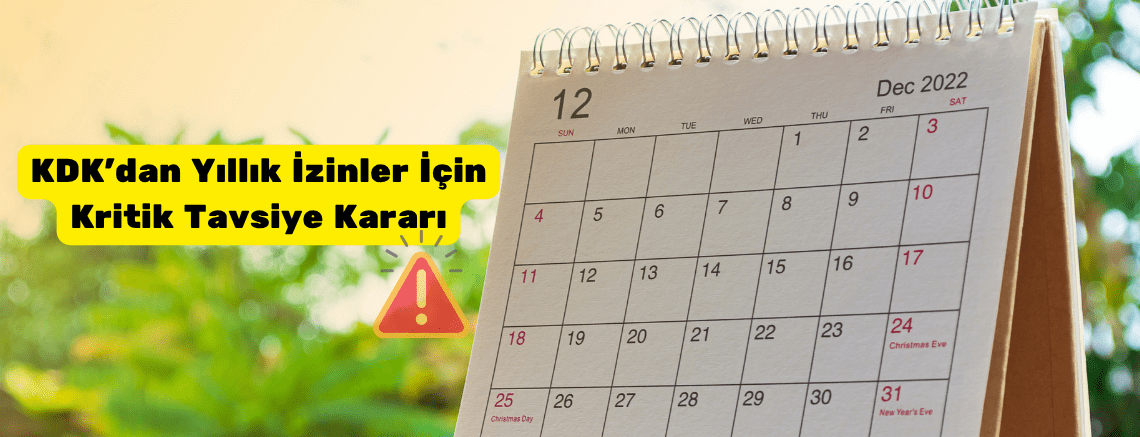 Resmî Tatiller Yıllık İzin Hakkını Etkilememeli